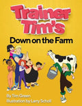 Trainer Tim's Down On The Farm - Paperback
