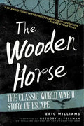 The Wooden Horse: The Classic World War II Story of Escape - Paperback