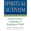 Spiritual Activism: A Jewish Guide to Leadership and Repairing the World - Paperback