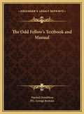 The Odd Fellow's Textbook and Manual - Hardcover