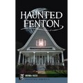 Haunted Fenton - Hardcover