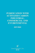 Purification with Activated Carbon Industrial, Commercial and Environmental - Paperback