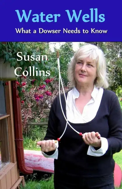 Water Wells - What a Dowser Needs to Know - Paperback