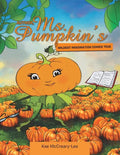 Author, Ms. Pumpkin's WILDEST IMAGINATION COMES TRUE - Paperback