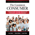 The Consistent Consumer Revised and Expanded - Paperback