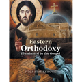 Eastern Orthodoxy Illuminated by the Gospel - Paperback