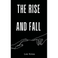 The Rise and Fall - Paperback