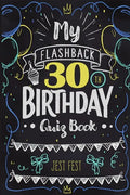 My Flashback 30th Birthday Quiz Book: Turning 30 Humor for People Born in the '90s - Paperback
