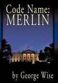 Code Name: Merlin - Hardcover