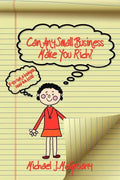Can Any Small Business Make You Rich? - Paperback