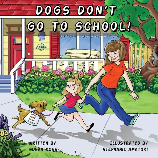 Dogs Don't Go to School - Paperback