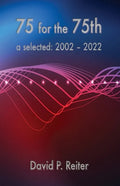 75 for the 75th: Selected: 2002-2022 - Paperback
