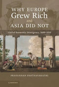 Why Europe Grew Rich and Asia Did Not: Global Economic Divergence, 1600-1850 - Hardcover