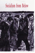 Socialism from Below - Paperback