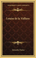 Louise de La Valliere - Hardcover