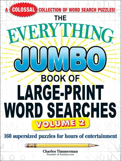 The Everything Jumbo Book of Large-Print Word Searches, Volume 2: 160 Supersized Puzzles for Hours of Entertainment - Paperback