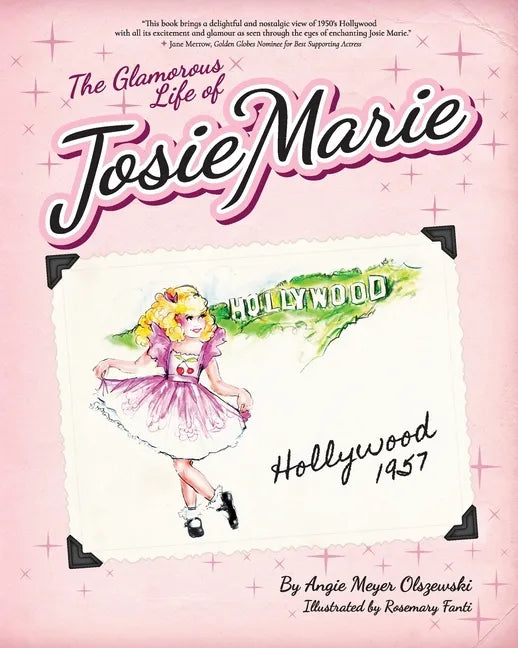 The Glamorous Life of Josie Marie: Hollywood, 1957 - Paperback