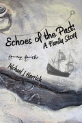 Echoes of the Past: A Family Story - Paperback