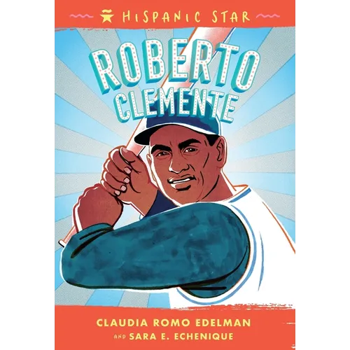 Hispanic Star: Roberto Clemente - Paperback