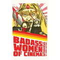 Bad Ass Women of Cinema: A Collection of Interviews (hardback) - Hardcover