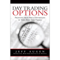 Day Trading Options: Profiting from Price Distortions in Very Brief Time Frames - Paperback
