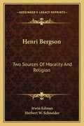 Henri Bergson: Two Sources of Morality and Religion - Paperback