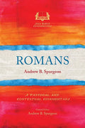 Romans: A Pastoral and Contextual Commentary - Paperback