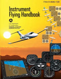 Instrument Flying Handbook: FAA Handbook: FAA-H-8083-15B - Paperback