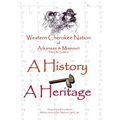 Western Cherokee Nation of Arkansas and Missouri - A History - A Heritage - Paperback