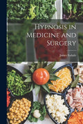 Hypnosis in Medicine and Surgery - Paperback