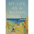 My Life As a Woman - Paperback