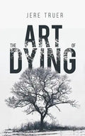 The Art of Dying - Paperback