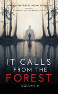 It Calls From The Forest: Volume Two - More Terrifying Tales From The Woods - Paperback