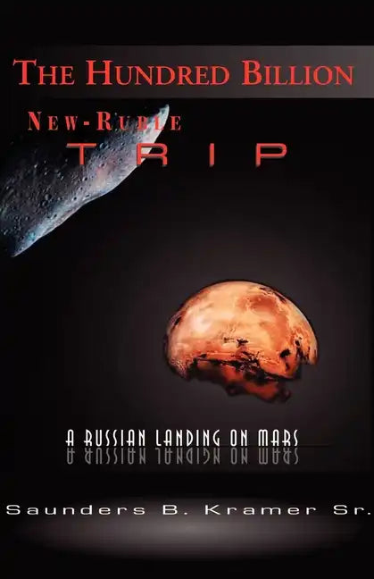 The Hundred Billion New-Ruble Trip - Paperback