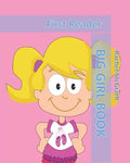 Big Girl Book: First Reader - Paperback