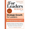 Strategic Growth for Leaders: 10 Success Keys to Elevate You to the Next Level - Hardcover
