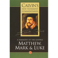 Calvin's New Testament Commentaries: Matthew, Mark & Luke - Paperback