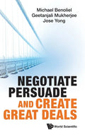 Negotiate, Persuade and Create Great Deals - Hardcover