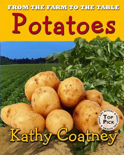 From the Farm to the Table Potatoes - Paperback