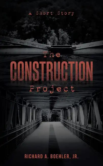 The Construction Project: A Short Story - Paperback