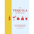 The Tequila Dictionary - Hardcover