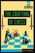 The Crafting of Chess - Paperback