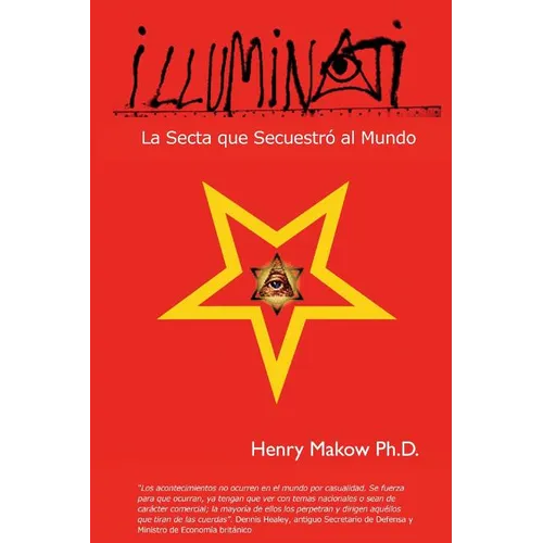 Illuminati: - La Secta que Secuestro al Mundo - Paperback