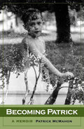 Becoming Patrick: A Memoir - Paperback