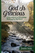 God Is Gracious: A Devotional To Encourage Walking In His Grace - Paperback