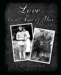 Love in a Time of War: Diaries and Letters From World War 1 - Paperback