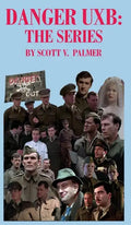 Danger Uxb: The Series - Hardcover