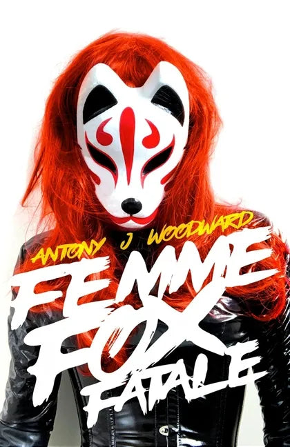 Femme, Fox, Fatale - Paperback
