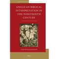 Anglican Biblical Interpretation in the Nineteenth Century: A Critical Evaluation - Paperback