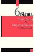 Six Sigma, Basic Steps & Implementation - Paperback